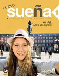 ANAYA, Nuevo Sueña 1. Libro del Alumno A1-A2 - ANAYA