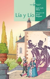 Lía y Lío, Juan Luis Mira; Jesús Huguet - Algar Editorial