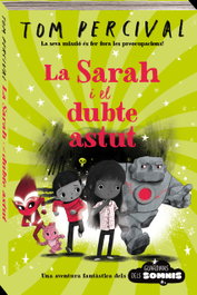 ANDANA, La Sarah i el dubte astut - Tom Percival