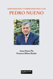 Aprendiendo y emprendiendo con Pedro Nueno, Francesc Ribera Raichs - DOBLEERRE