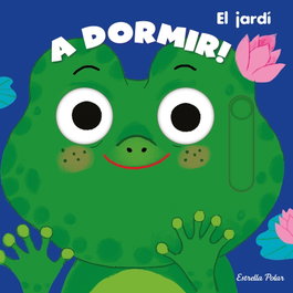 ESTRELLA POLAR, A dormir! El jardí - Charlotte Roederer