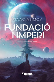 Fundació i imperi, Isaac Asimov - DUNA LLIBRES