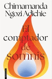 El comptador de somnis, Chimamanda Ngozi Adichie - FANBOOKS