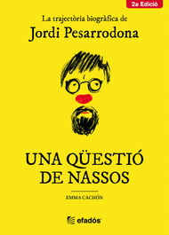 Una qüestió de nassos, Jordi Pesarrodona Capsada - EFADOS