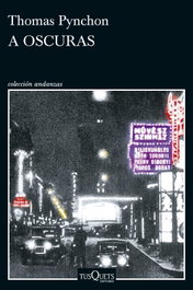 A oscuras, Thomas Pynchon - TUSQUETS