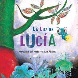 CUENTO DE LUZ, La luz de Lucía - Margarita Del Mazo