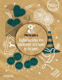 ANAYA, VALORES CÍVICOS Y ÉTICOS 3ºCICLO PRIM.OPERACIÓN MUNDO 2023