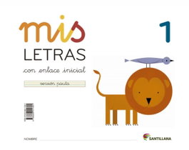SANTILLANA, Lectoescritura 1 Mis letras (Cuaderno + Cuento)