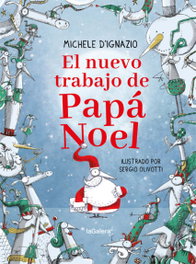 LA GALERA, El nuevo trabajo de Papá Noel - Michele D'Ignazio