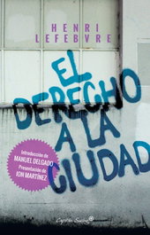 El derecho a la ciudad, Henri Lefebvre - CAPITAN SWING LIBROS