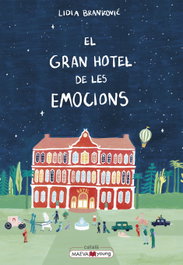 MAEVA EDICIONES, El gran hotel de les emocions, Lidia Brankovic