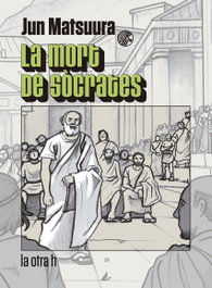 LA OTRA H, La muerte de Sócrates - Juan Matsuura