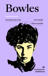 Obra reunida, Jane Bowles - ANAGRAMA