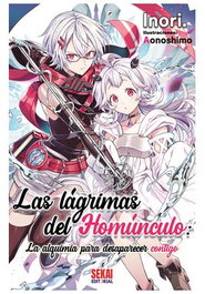 Las Lagrimas Del Homunculo: La Alquimia para Desaparecer Contigo