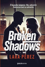 Broken Shadows, Lara Pérez - ESENCIA