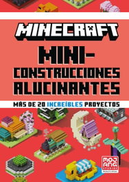 HARPER COLLINS IBERICA, Minecraft Oficial: Miniconstrucciones alucinantes