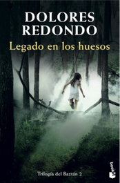 Legado en los huesos, Dolores Redondo - Booket