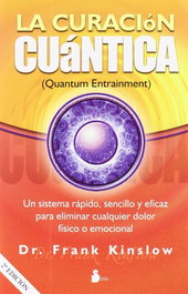 La curación cuántica, Frank Kinslow - SIRIO EDITORIAL
