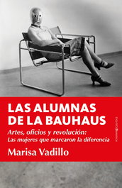 BERENICE, Las alumnas de las Bauhaus: artes, oficios y revolución