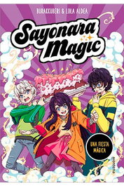 SAYONARA MAGIC. UNA FIESTA MAGICA, KUMANAKRIS - Penguin Random House Grupo Editorial, S.A.U.