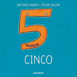 KALANDRAKA, Cinco - Antonio Rubio Herrero