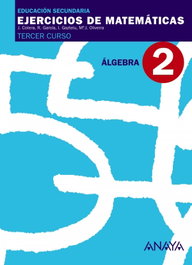 ANAYA, EJERCICIOS MATEMATICAS 2-(3ºESO).(ALGEBRA) - ANAYA