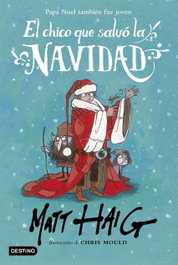 El chico que salvó la Navidad, Matt Haig - Destino Infantil