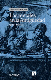 Los metales en la Antigüedad, Ignacio Montero - CATARATA