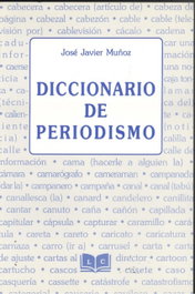 Diccionario de periodismo, José Javier Muñóz - LC