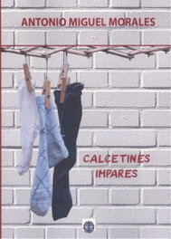 CALCETINES IMPARES, Antonio Miguel Morales - EDITORIAL DALYA