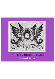 LIBROS DEL ZORRO ROJO La niña desdichada, Edward Gorey