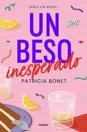 Grijalbo, Un beso inesperado, Patricia Bonet - Grijalbo