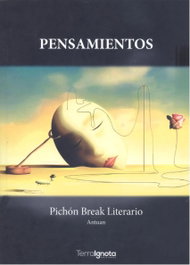 TERRA IGNOTA, Pensamientos - Pichón Break Literario