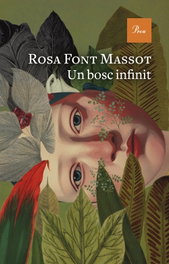 Un bosc infinit, Rosa Font Massot - PROA EDICIONS