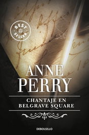 Chantaje en Belgrave Square, Anne Perry - DEBOLSILLO
