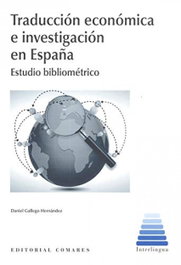 TRADUCCION ECONOMICA E INVESTIGACION EN ESPAÑA, AA.VV - COMARES