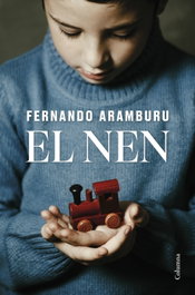 El nen, Fernando Aramburu Irigoyen - COLUMNA EDICIONS