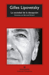 La sociedad de la decepción, Gilles Lipovetsky - ANAGRAMA
