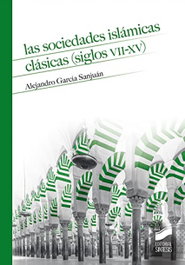 Las sociedades islámicas clásicas, AA.VV - SINTESIS EDITORIAL