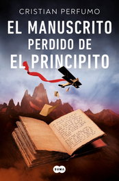El manuscrito perdido de El principito, Cristian Perfumo - SUMA DE LETRAS