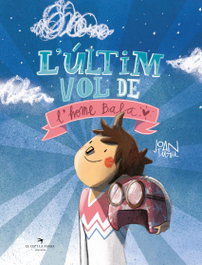 EL CEP I LA NANSA, Ultim vol de l´home bala, l´ - Joan Turu