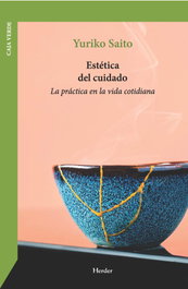 Estética del cuidado, Yuriko Saito - HERDER