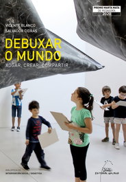 Debuxar o mundo. Xogar, crear, compartir, Vicente Blanco - GALAXIA