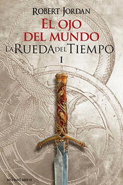 La Rueda del Tiempo 01. El Ojo del Mundo, Robert Jordan - null