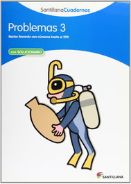 SANTILLANA, Problemas, Educación Primaria. Cuaderno 3 - Problemas Matemáticas