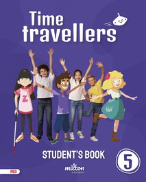 MILTON, Time Travellers 5 Red Student's Book English 5 Primaria - Casey Emmons