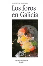 Los foros en Galicia, Manuel de Lis Varela - EDICIONS DA ARCELA