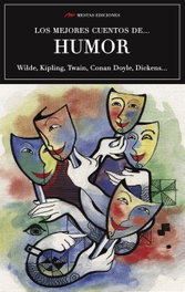Los mejores cuentos de humor, Wilde, Kiplin, Twain, Conan Doyle, Dickens... - MESTAS EDICIONES