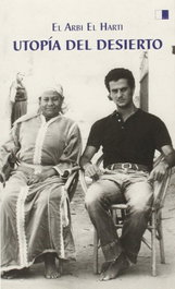 UTOPÍA DEL DESIERTO, EL HARTI, EL ARBI - CEYLA EDITORIAL