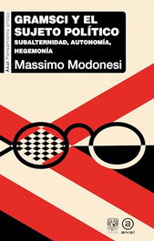 AKAL, Gramsci y el sujeto político, Massimo Modonesi - AKAL